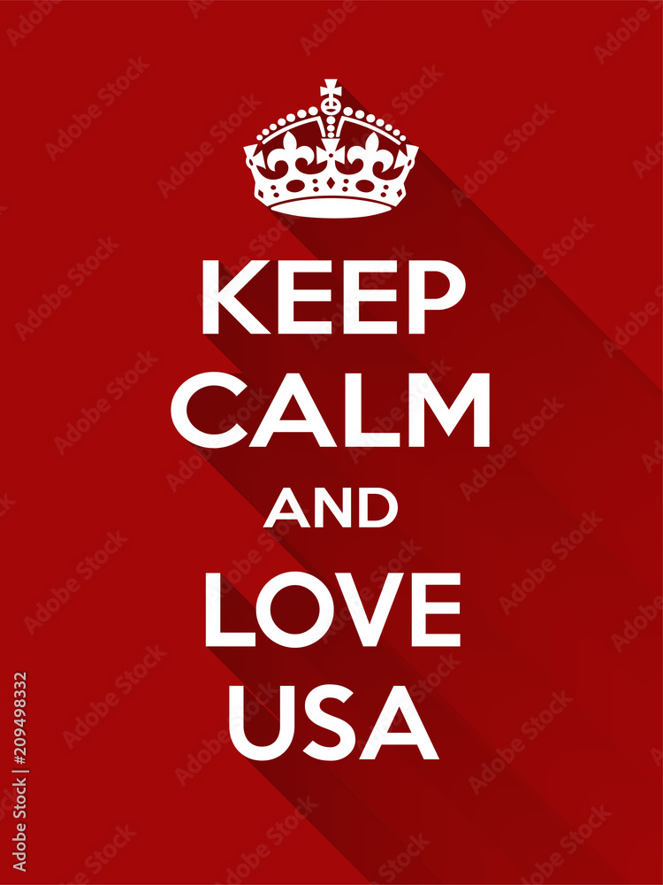 Vertical rectangular red-white motivation the love on usa poster based in vintage retro style Keep clam Vertical rectangular red-white motivation the love on usa poster based in vintage retro style Keep clam