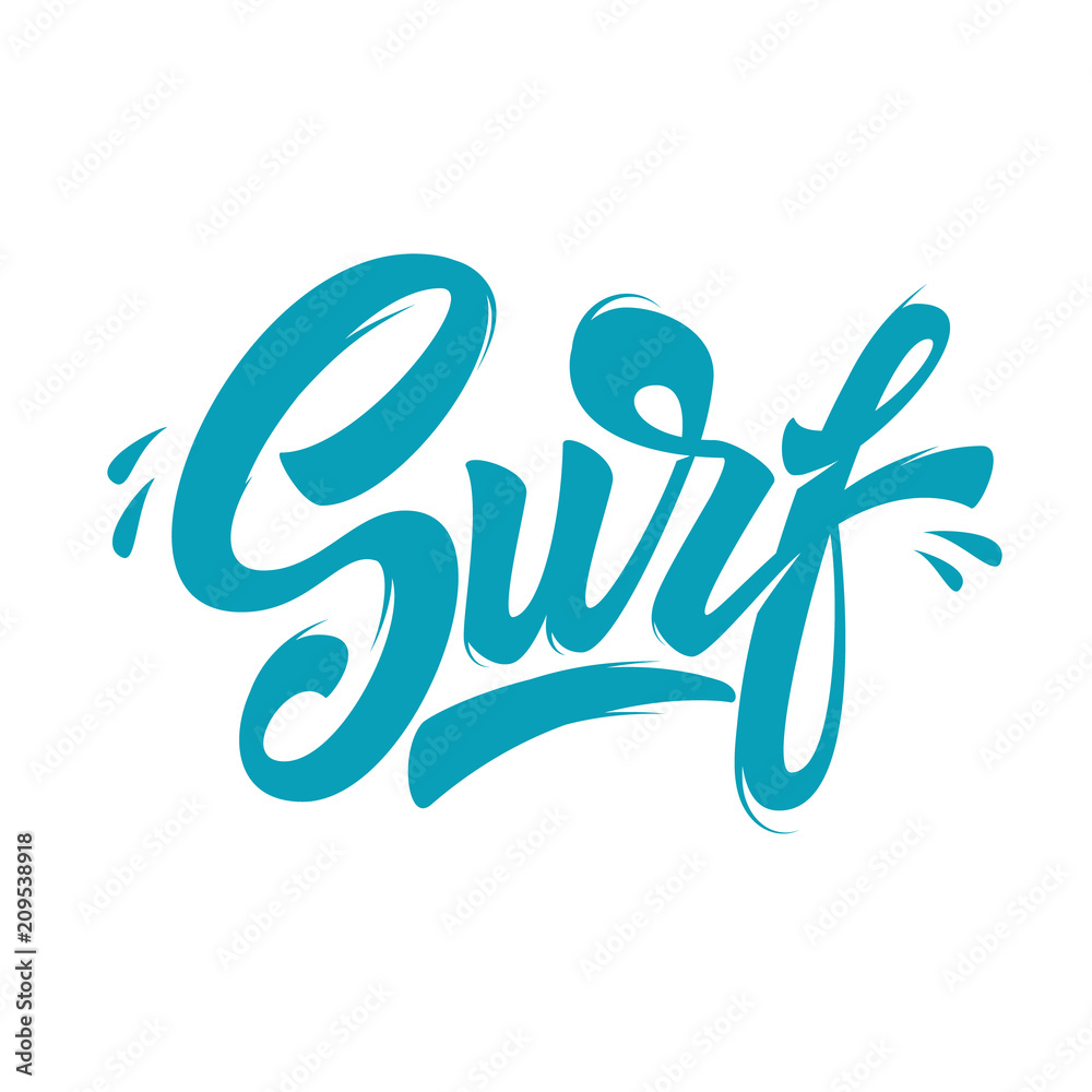 Surf. Lettering phrase on white background. Design element for poster, card, emblem, sign, banner.