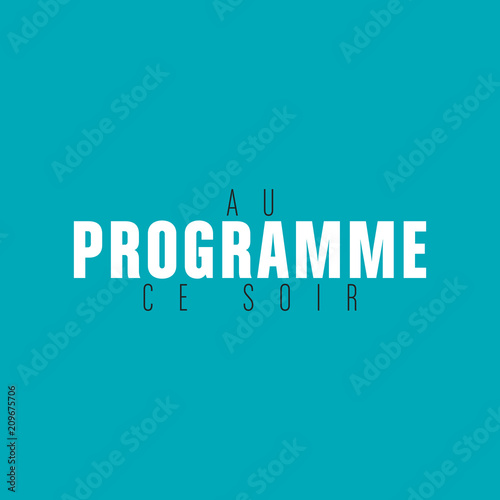 au programme ce soir