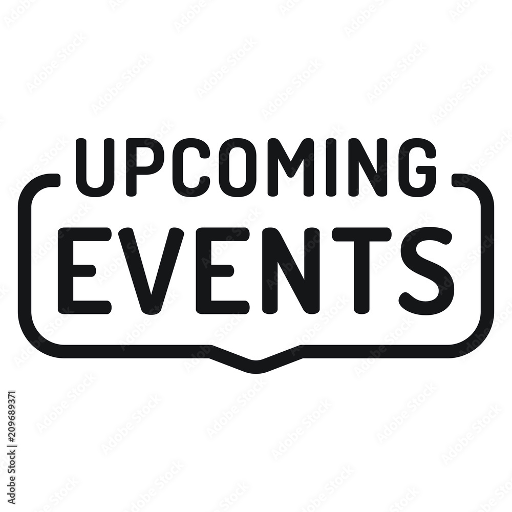 Upcoming events. Badge, stamp. Flat vector illustration on white background. Upcoming events. Badge, stamp. Flat vector illustration on white background.