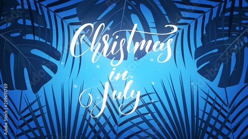 Christmas in July. Tropical background with exotic palm leaves and lettering. Summer Christmas banner