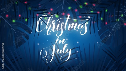 Christmas in July. Tropical background with exotic palm leaves, Christmas lights and lettering. Summer Christmas banner