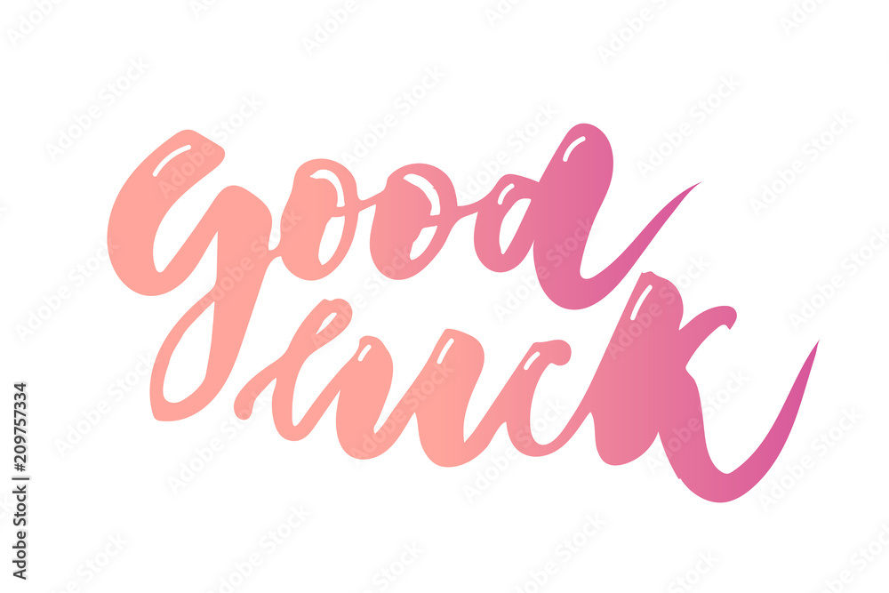 Good luck text lettering calligraphy phrase color Good luck text lettering calligraphy phrase color
