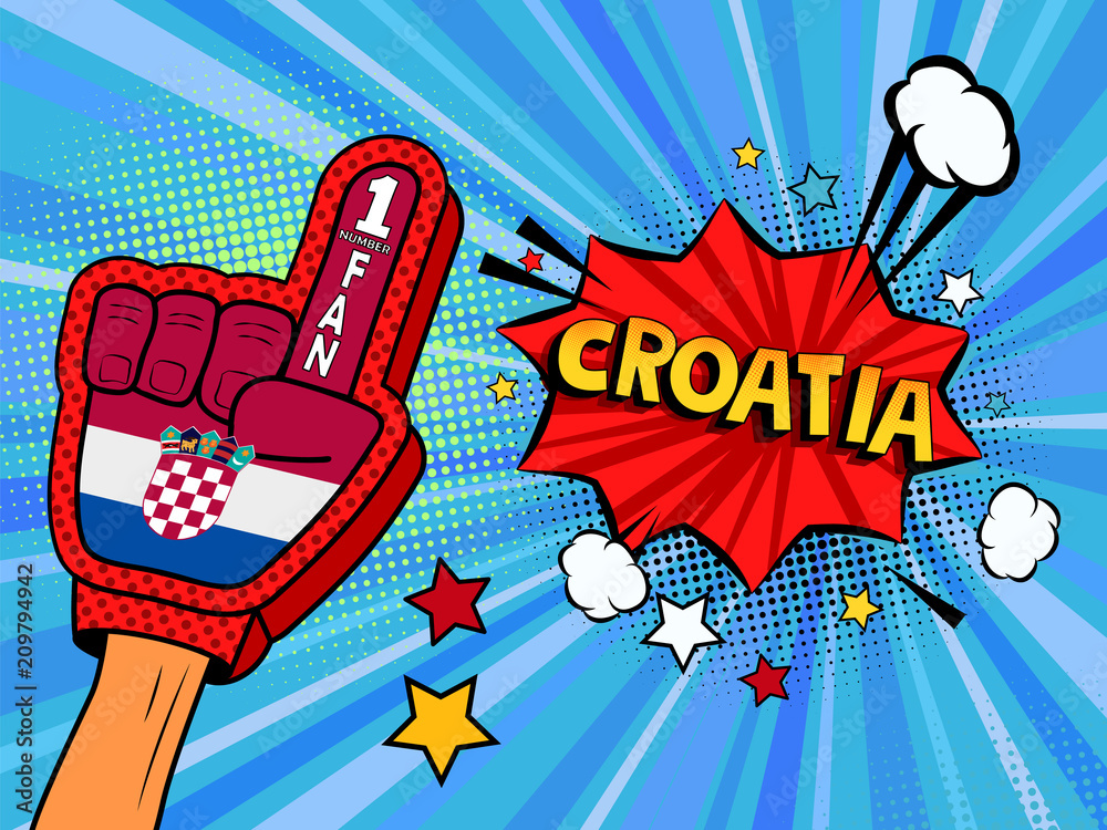 Fototapeta premium Male hand in the country flag glove of a sports fan raised up celebrating win and Croatia speech bubble with stars and clouds. Colorful illustration in retro comic style