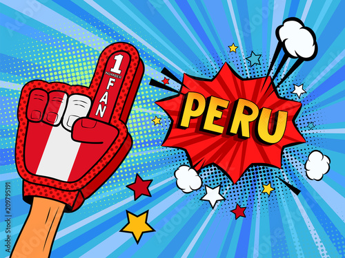 Male hand in the country flag glove of a sports fan raised up celebrating win and Peru speech bubble with stars and clouds. Colorful illustration in retro comic style