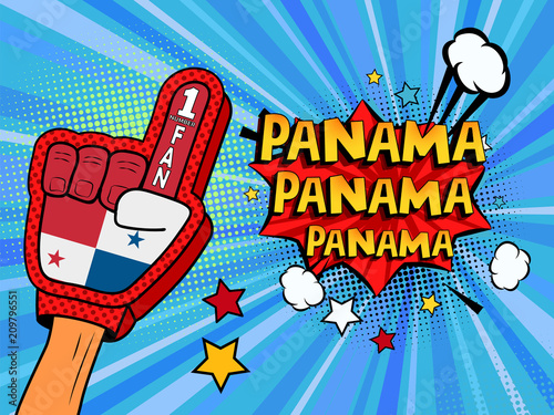 Male hand in the country flag glove of a sports fan raised up celebrating win and Panama speech bubble with stars and clouds. Colorful illustration in retro comic style