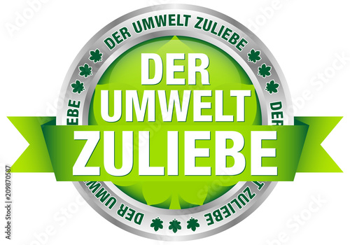 Button Banderole "Der Umwelt zuliebe" grün/silber