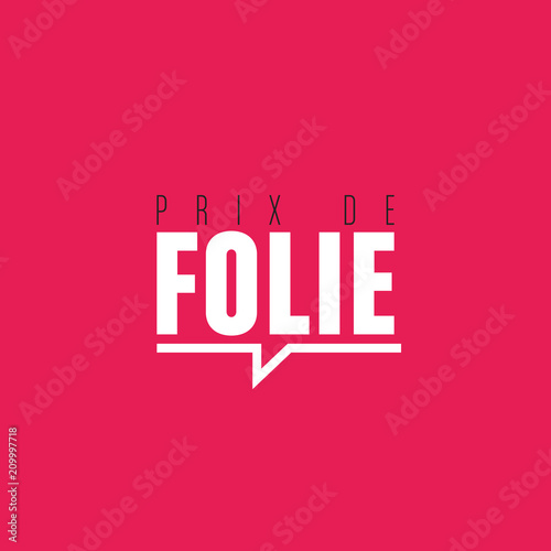 prix de folie