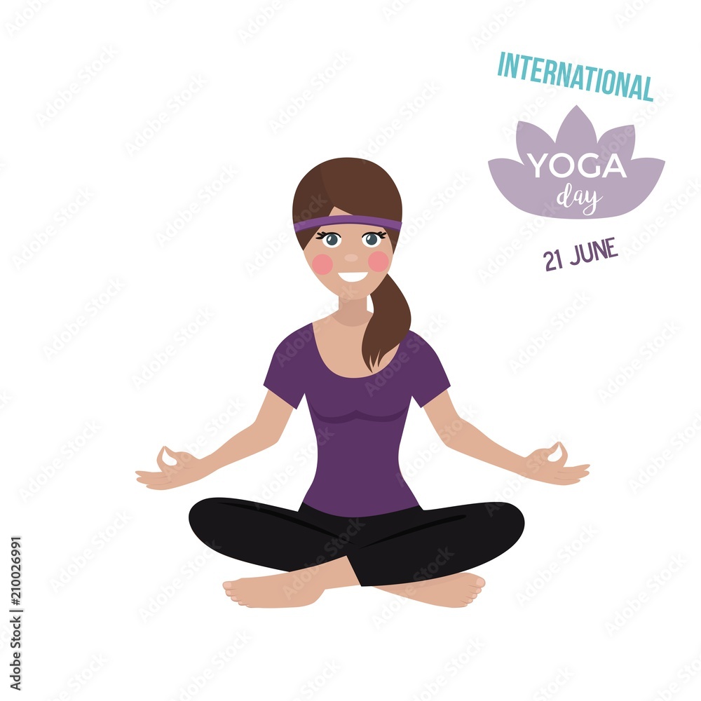 International yoga day 21 June. Happy girl meditation lotus pose, relax. Vector illustration.