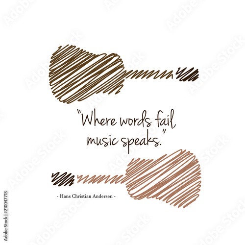 Guitars with a famous quote. Where words fail, music speaks by Hans christian Andersen