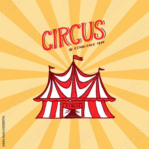 Circus tent badge template. Arena for performances of acrobats and clowns. Vintage Carnival logos or emblems. Label for the festival banner and show. retro poster or banner. engraved hand drawn sketch