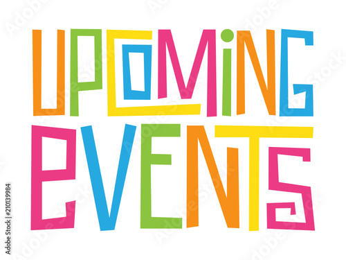 UPCOMING EVENTS hand-drawn letters banner