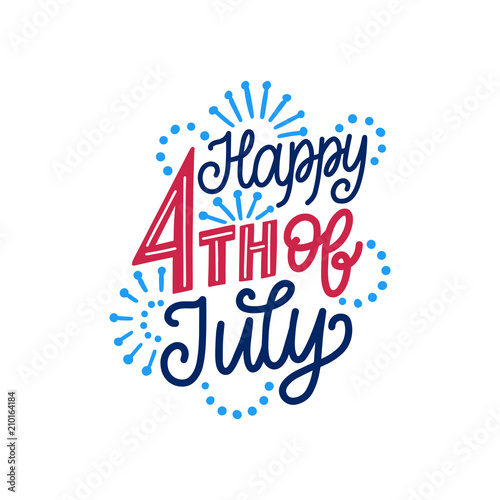 Happy Fourth of July, hand lettering. Calligraphy for Independence Day. Vector inscription on fireworks background.