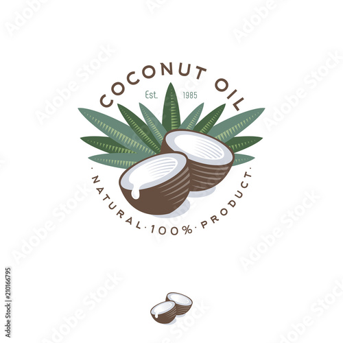 Coconut oil logo. Nature product coconut oil emblem. Ripe coco and half coconut and leaves with letters. Engraving style. 