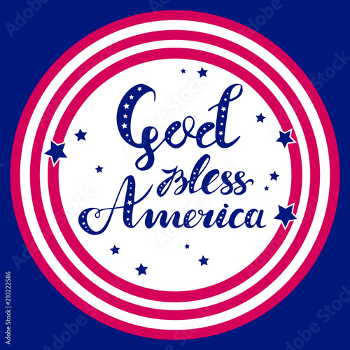 God bless America hand drawn vector lettering with stars in striped circle for posters, greeting cards and web banners. Suitable for independence day designs on blue background