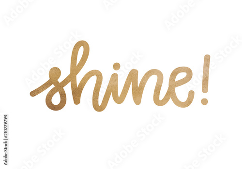 Shine. Inspirational quote phrase. Modern calligraphy lettering with hand drawn word Shine and star with rays. Lettering for web, print and posters. Typography poster design gold effect.Metallic style