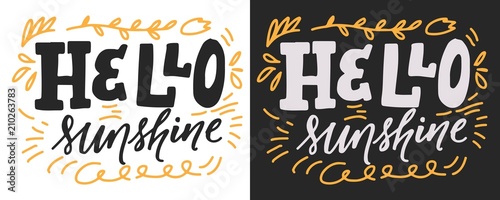 Hello  sunshine. Hand lettering for your design. 