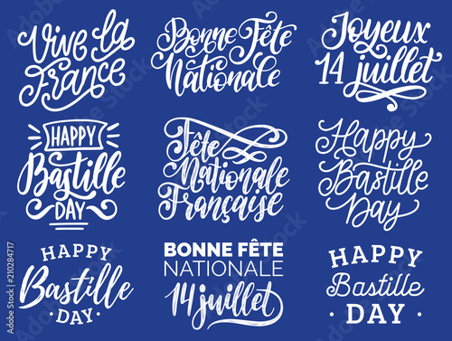 Bastille Day handwritten phrases. Calligraphy of Joyeux 14 Juillet etc. translated from french Happy 14th July etc.