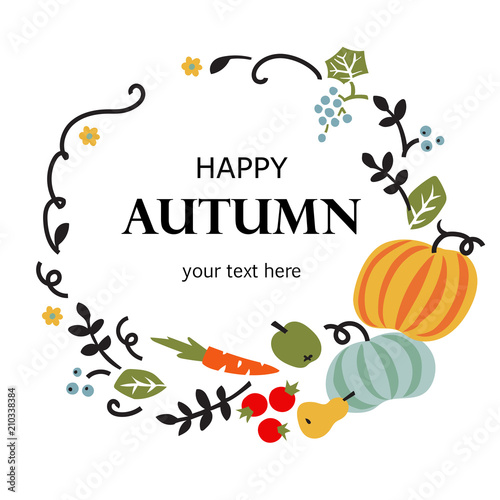 Happy autumn card with vegetables, fruits, berries and leaves. Vector illustration, frame, banner, poster.