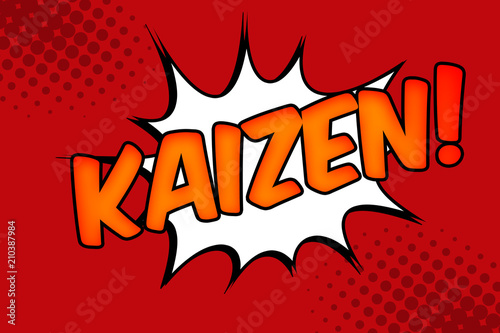 Business philosophy and corporate strategy concept with halftone pop art illustration of the word kaizen against a comic book burst. Kaizen is the Japanese strategy of continual improvement