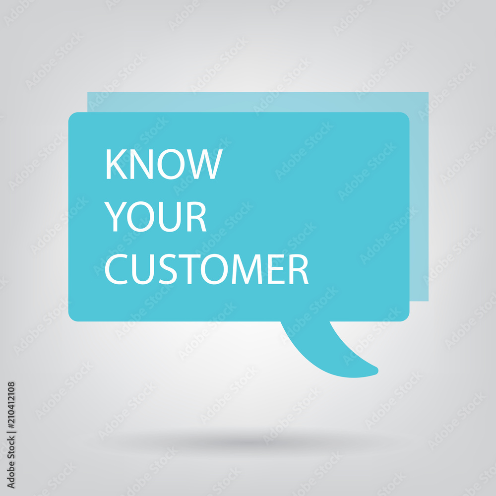 know your customer written on speech bubble- vector illustration know your customer written on speech bubble- vector illustration