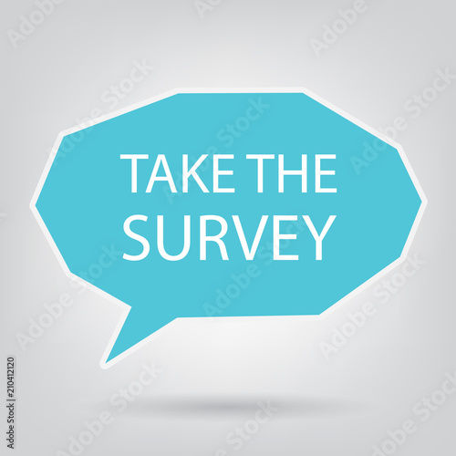 take the survey written on speech bubble- vector illustration