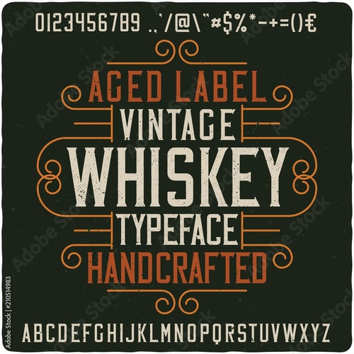Vintage western label font named "Whiskey". Good typeface for any retro design like poster, t-shirt, label, logo etc.