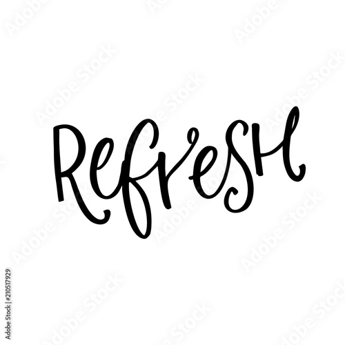 Refresh handwritten word for drinks menu, summer stickers and party. Black caption on white background.