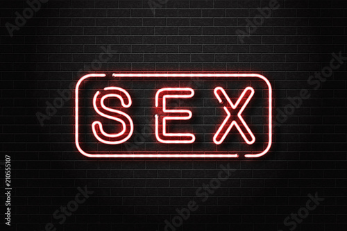 Vector realistic isolated neon sign of Sex logo for decoration and covering on the wall background. Concept of night club and erotic show.