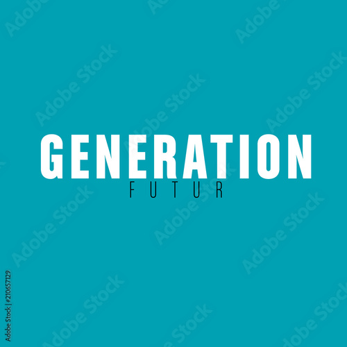 génération futur