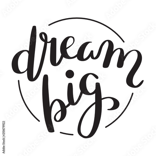 DREAM BIG hand lettering