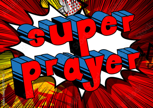 Super Prayer - Comic book word on abstract background.