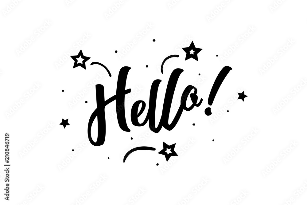 Fototapeta premium Hello. Beautiful greeting card poster, calligraphy black text Word star fireworks. Hand drawn, design elements. Handwritten modern brush lettering on a white background isolated vector