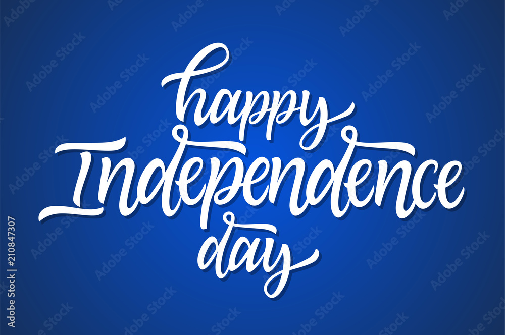 Obraz premium Happy Independence Day - vector hand drawn brush lettering