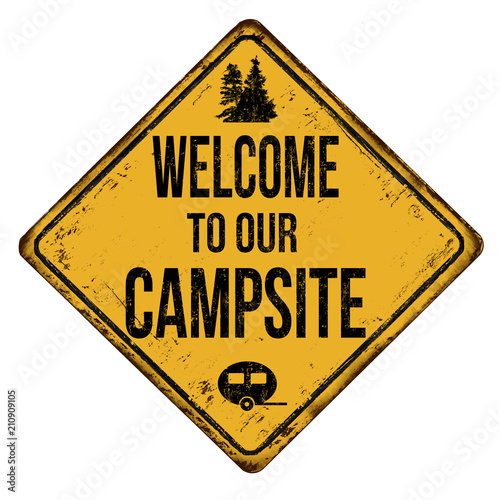 Welcome to our campsite vintage rusty metal sign
