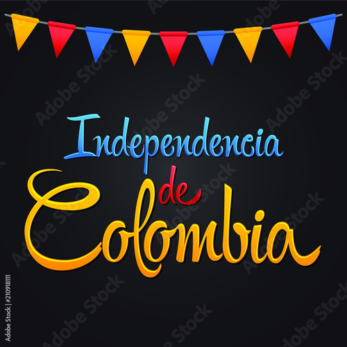 Independencia de Colombia, Colombia independence Day spanish text, Colombian traditional holiday, Independence celebration. photo