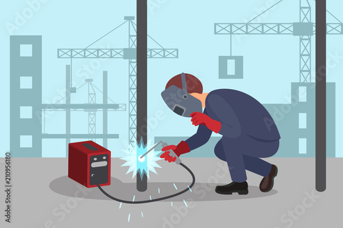 Man welds steel construction by welding machine. Professional welder at work. Lifting cranes and buildings on background. Flat vector design