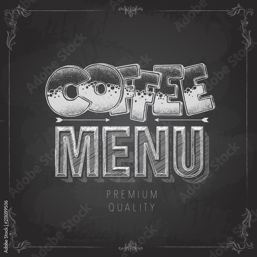 Chalk drawing typography coffee menu design. Lettering poster