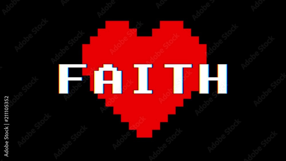 pixel heart FAITH word text glitch interference screen seamless loop animation background new dynamic retro vintage joyful colorful video footage pixel heart FAITH word text glitch interference screen seamless loop animation background new dynamic retro vintage joyful colorful video footage