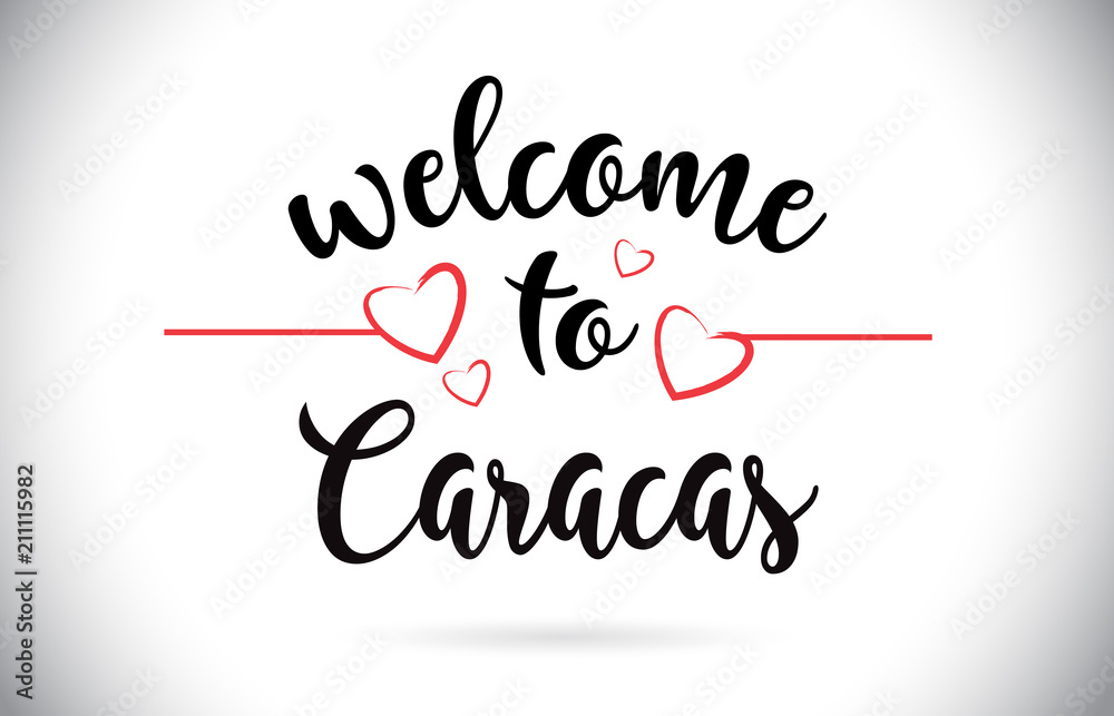 Caracas Welcome To Message Vector Text with Red Love Hearts Illustration.