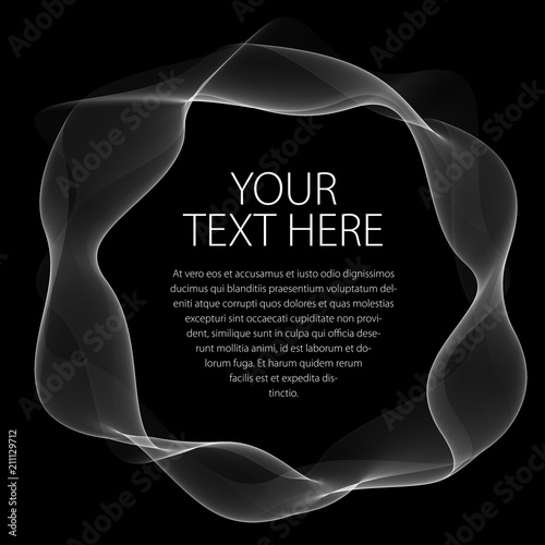 Round frame of flowing smoke. Vector abstract artistic beautiful background with copy space for text. Isolated over black background.