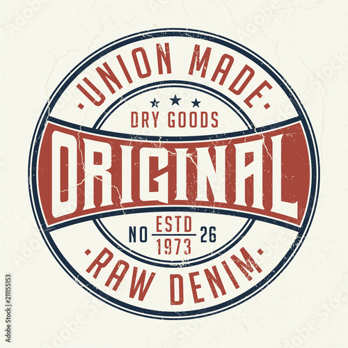 Union Made Raw Denim - Tee Design For Printing
