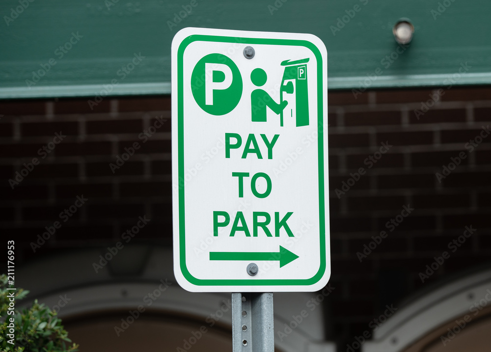 sign says you must pay to park sign says you must pay to park