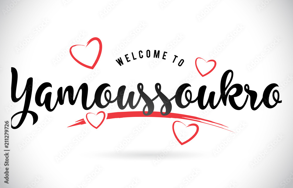 Yamoussoukro Welcome To Word Text with Handwritten Font and Red Love Hearts.
