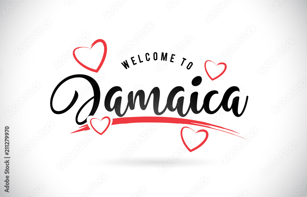 Jamaica Welcome To Word Text with Handwritten Font and Red Love Hearts.