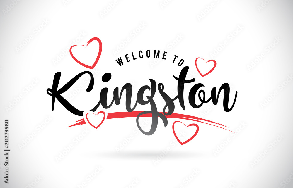 Kingston Welcome To Word Text with Handwritten Font and Red Love Hearts.