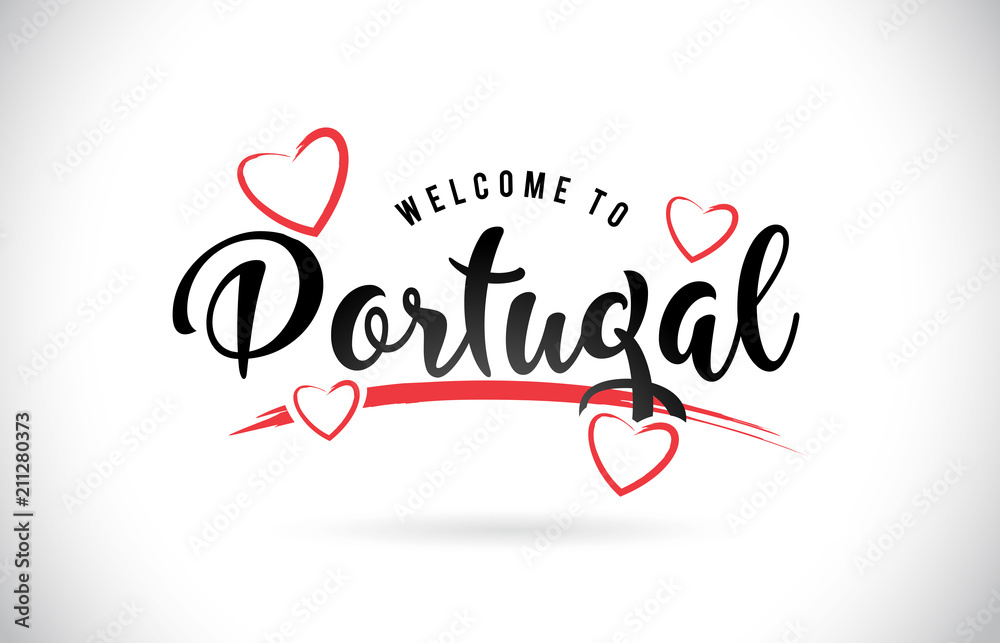Portugal Welcome To Word Text with Handwritten Font and Red Love Hearts.