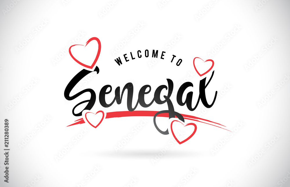 Senegal Welcome To Word Text with Handwritten Font and Red Love Hearts.