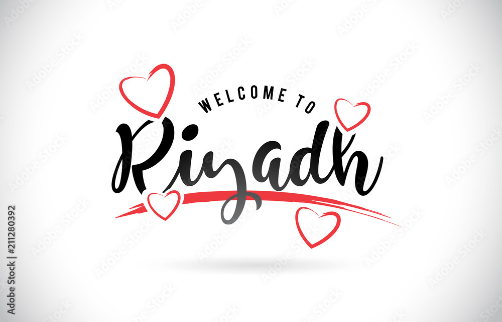 Riyadh Welcome To Word Text with Handwritten Font and Red Love Hearts.