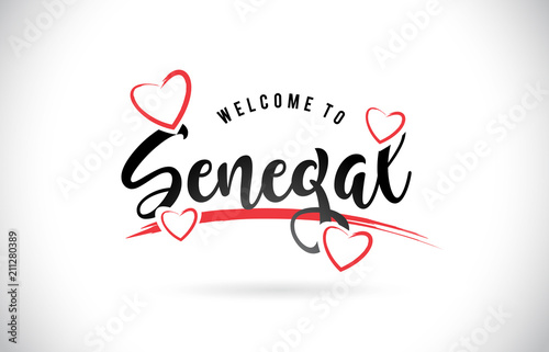 Senegal Welcome To Word Text with Handwritten Font and Red Love Hearts.